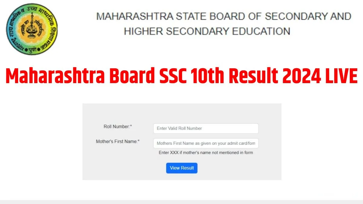 Maharashtra SSC Results 2024 A Guide to Check Your Results